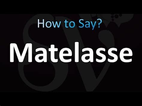 matelasse pronunciation